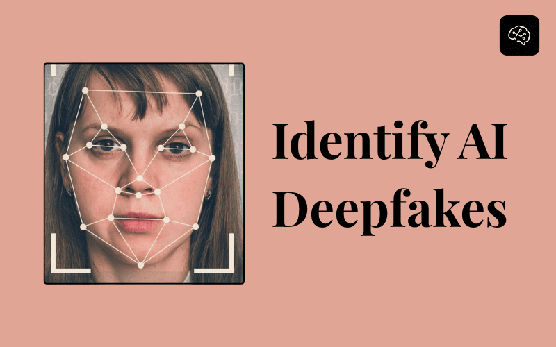Identify AI Deepfakes 2025