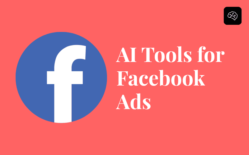 10 Best AI Tools for Facebook Ads in 2025 (That Actually Work!)